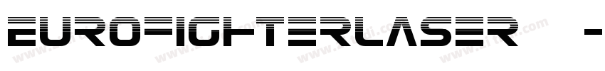 EurofighterLaser 常规字体转换
